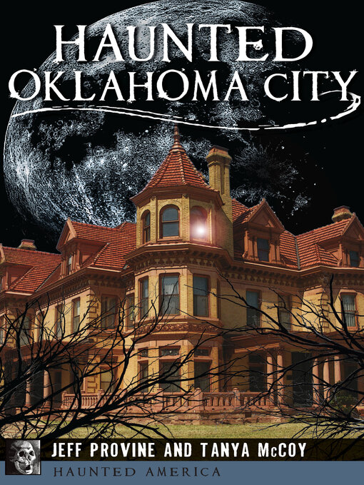 Title details for Haunted Oklahoma City by Jeff Provine - Wait list
